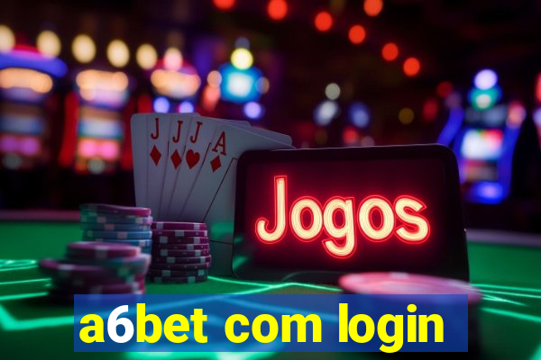 a6bet com login